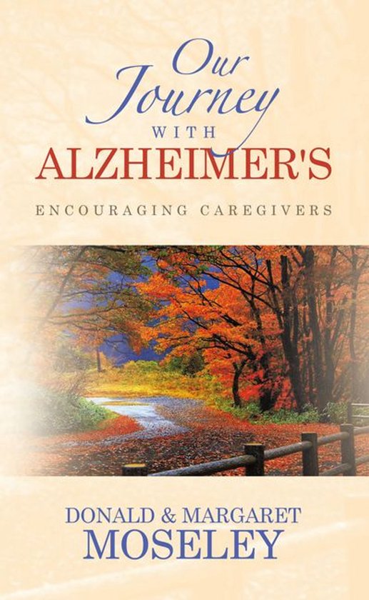 OUR JOURNEY WITH ALZHEIMER'SEbook ENCOURAGING CAREGIVERS