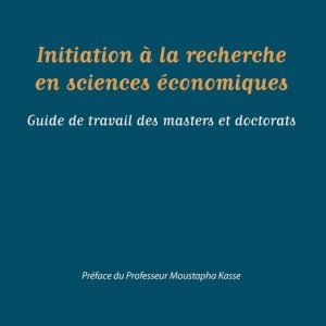 Initiation à la recherche en sciences économiquesEbook Guide de travail des masters et doctorats Initiation à la recherche en sciences économiquesEbook Guide de travail des masters et doctorats