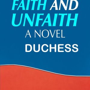 Faith and Unfaith: A NovelEbook Faith and Unfaith: A NovelEbook