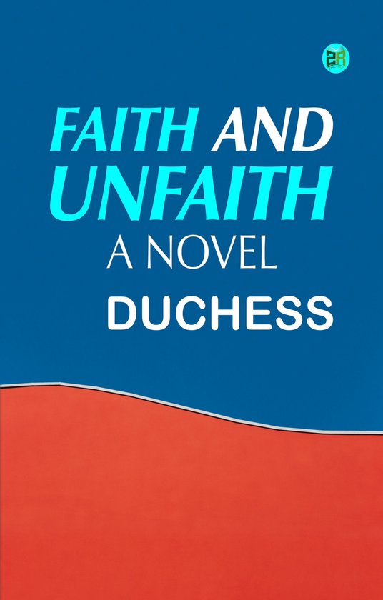 Faith and Unfaith: A NovelEbook