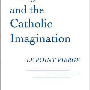 Mary and the Catholic ImaginationEbook Le Point Vierge Mary and the Catholic ImaginationEbook Le Point Vierge