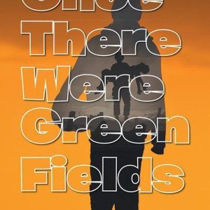 Once There Were Green FieldsEbook Once There Were Green FieldsEbook