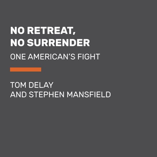 No Retreat, No SurrenderLivre audio One American's Fight