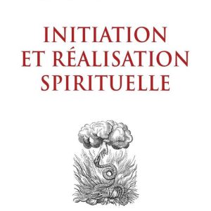 Initiation et réalisation spirituelleEbook Initiation et réalisation spirituelleEbook