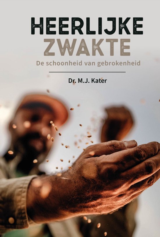 Heerlijke zwakteEbook De schoonheid van gebrokenheid