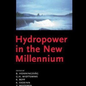 Hydropower in the New MillenniumEbook Proceedings of the 4th International Conference Hydropower, Bergen, Norway, 20-22 June 2001 Hydropower in the New MillenniumEbook Proceedings of the 4th International Conference Hydropower, Bergen, Norway, 20-22 June 2001