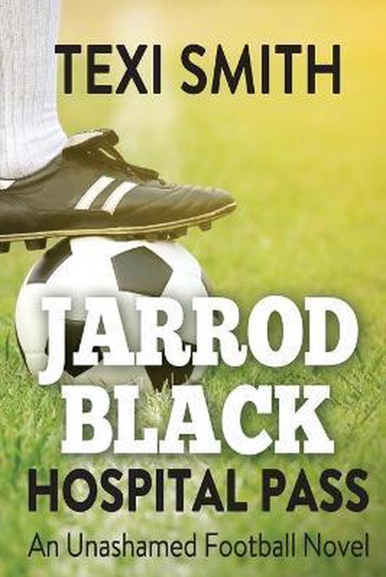 Jarrod Black Hospital Pass An unashamed football novel