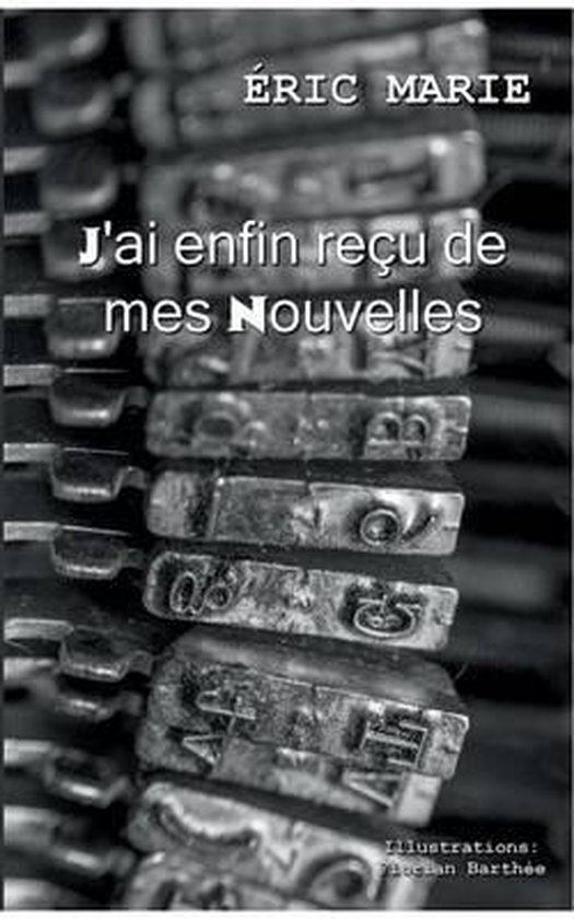 J'ai enfin reçu de mes nouvelles