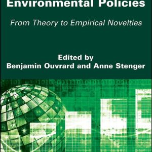 Incentives and Environmental Policies De la théorie aux nouveautés empiriques Incentives and Environmental Policies De la théorie aux nouveautés empiriques