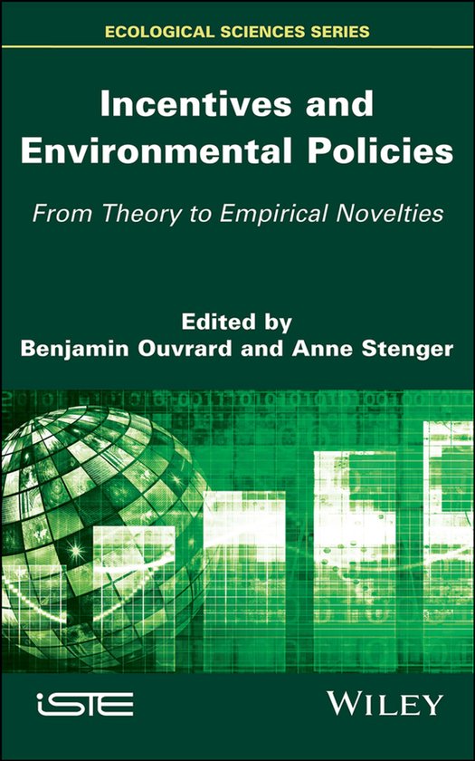 Incentives and Environmental Policies De la théorie aux nouveautés empiriques