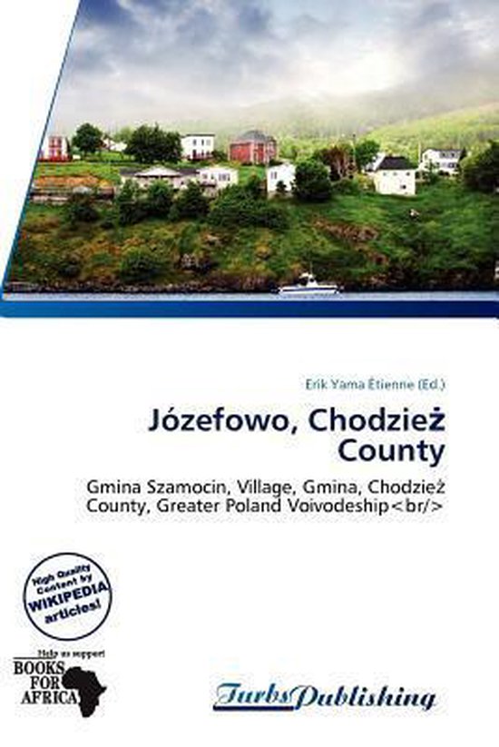 Jozefowo, ChodzieA County Gmina Szamocin, Village, Gmina, Chodzie¿ County, Greater Poland Voivodeship