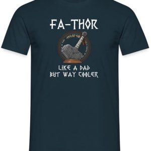 Fa-Thor Père Cadeau Fête des Pères T-Shirt Homme Fa-Thor Père Cadeau Fête des Pères T-Shirt Homme