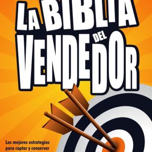 La biblia del vendedorEbook Las mejores estrategias para captar y conservar clientes rentables