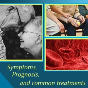 Myelodysplastic Syndrome (MDS): A Guide for MDS (Symptoms, Prognosis and Common Treatment Options)Ebook Myelodysplastic Syndrome (MDS): A Guide for MDS (Symptoms, Prognosis and Common Treatment Options)Ebook