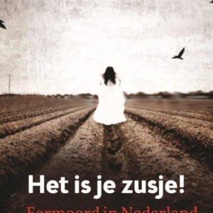 Het is je zusje!Ebook eermoord in Nederland Het is je zusje!Ebook eermoord in Nederland