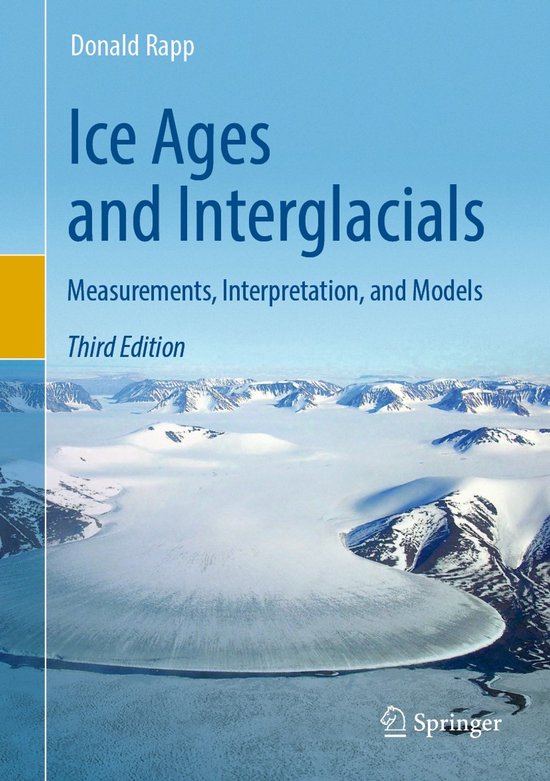 Ice Ages and Interglacials Measurements, Interpretation, and Models