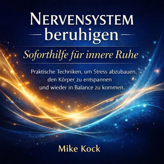 Nervensystem beruhigen – Soforthilfe für innere RuheLivre audio Praktische Techniken, um Stress abzubauen, den Körper zu entspannen und wieder in Balance zu kommen.