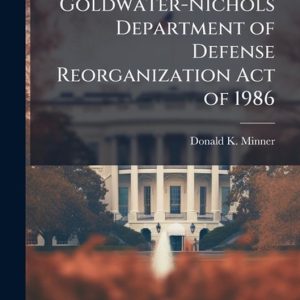 Goldwater-Nichols Department of Defense Reorganization Act of 1986