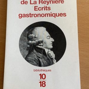 Grimod de la reynière – Ecrits gastronomiques Grimod de la reynière – Ecrits gastronomiques