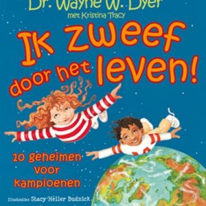 Ik zweef door het leven 10 geheimen voor kampioenen Ik zweef door het leven 10 geheimen voor kampioenen