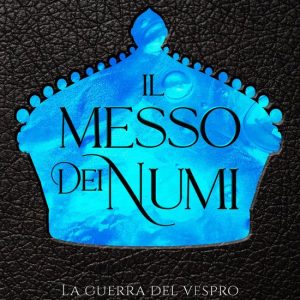 Il messo dei numiEbook La Guerra del Vespro #1 Il messo dei numiEbook La Guerra del Vespro #1
