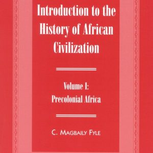 Introduction to the History of African Civilization Precolonial Africa Introduction to the History of African Civilization Precolonial Africa