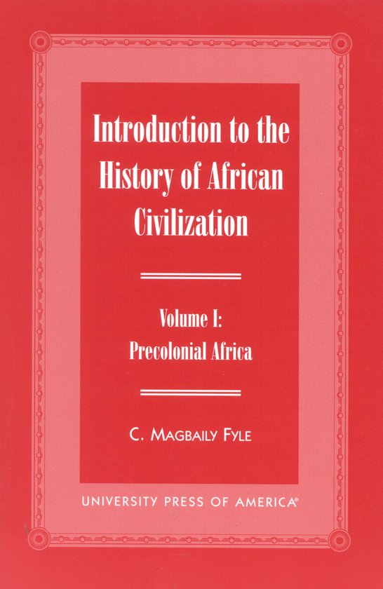 Introduction to the History of African Civilization Precolonial Africa