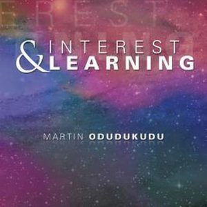 Interest and Learning Interest and Learning