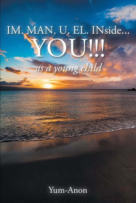 IM. MAN. U. EL. INside...YOU!!!Ebook as a young child