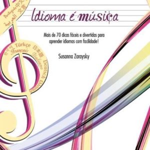 Idioma E Musica Mais de 70 Dicas Faceis E Divertidas Para Aprender Idiomas Com Facilidade Idioma E Musica Mais de 70 Dicas Faceis E Divertidas Para Aprender Idiomas Com Facilidade