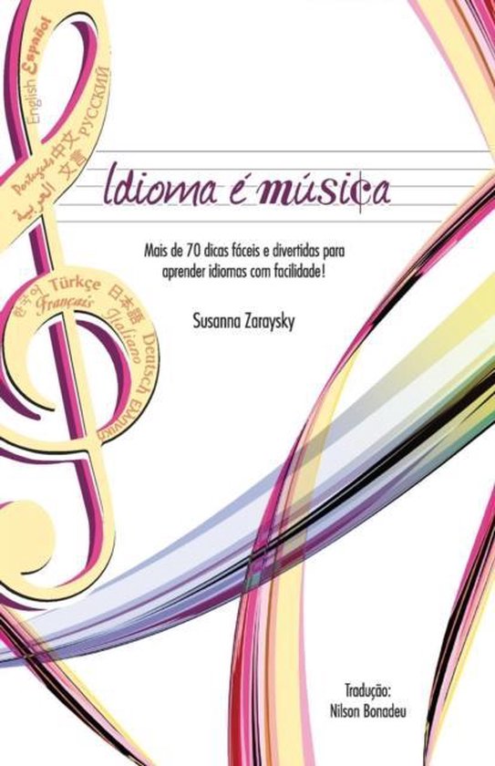 Idioma E Musica Mais de 70 Dicas Faceis E Divertidas Para Aprender Idiomas Com Facilidade