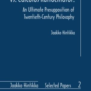Jaakko Hintikka Selected Papers 2 – Lingua Universalis vs. Calculus Ratiocinator:Ebook An Ultimate Presupposition of Twentieth-Century Philosophy Jaakko Hintikka Selected Papers 2 – Lingua Universalis vs. Calculus Ratiocinator:Ebook An Ultimate Presupposition of Twentieth-Century Philosophy