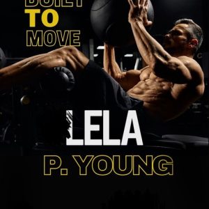 HEALTHILY BUILT TO MOVEEbook How to Get the Body and Mind You Want, The Key Habits that Enable You to Move Easily and Live well HEALTHILY BUILT TO MOVEEbook How to Get the Body and Mind You Want, The Key Habits that Enable You to Move Easily and Live well