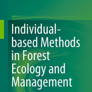 Individual based Methods in Forest Ecology and Management Individual based Methods in Forest Ecology and Management