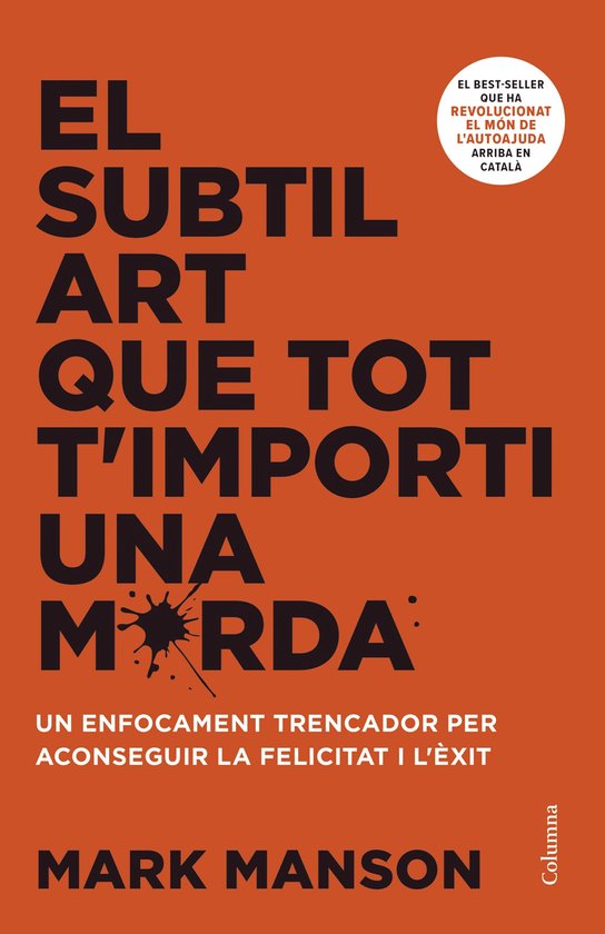 NO FICCIÓ COLUMNA - El subtil art que tot t'importi una merdaEbook