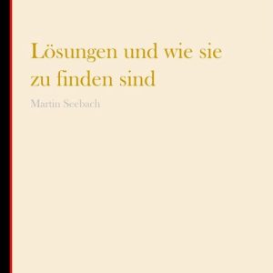Lösungen und wie sie zu finden sindEbook Der Weg zur Erleuchtung Lösungen und wie sie zu finden sindEbook Der Weg zur Erleuchtung