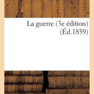Histoire- La Guerre (3e Édition)