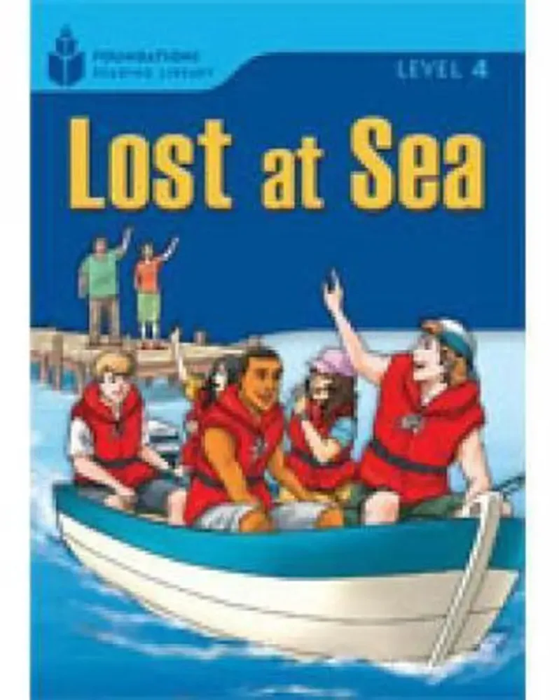 Lost at sea : foundations reading library 4