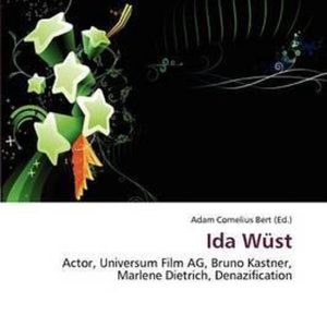 Ida W St Actor, Universum Film AG, Bruno Kastner, Marlene Dietrich, Denazification Ida W St Actor, Universum Film AG, Bruno Kastner, Marlene Dietrich, Denazification