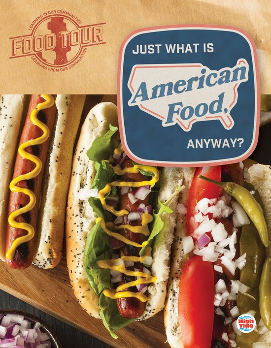 Food Tour - Just What Is American Food, Anyway?Ebook