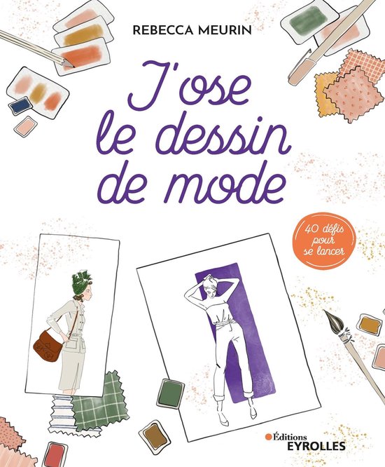J'ose le dessin de modeEbook 40 défis pour se lancer