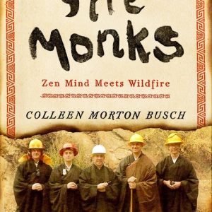 ISBN Fire Monks, Livre broché, 272 pages L’esprit zen rencontre le feu de forêt ISBN Fire Monks, Livre broché, 272 pages L’esprit zen rencontre le feu de forêt