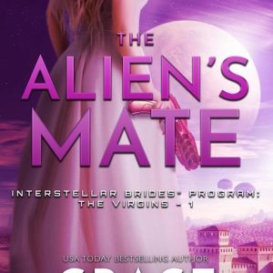 Interstellar Brides® Program: The Virgins 1 – The Alien’s MateEbook Cowgirls and Aliens Interstellar Brides® Program: The Virgins 1 – The Alien’s MateEbook Cowgirls and Aliens