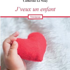 J’veux un enfant J’veux un enfant
