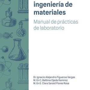 Introducción a la Ciencia e Ingeniería de MaterialesEbook Manual de prácticas de laboratorio Introducción a la Ciencia e Ingeniería de MaterialesEbook Manual de prácticas de laboratorio