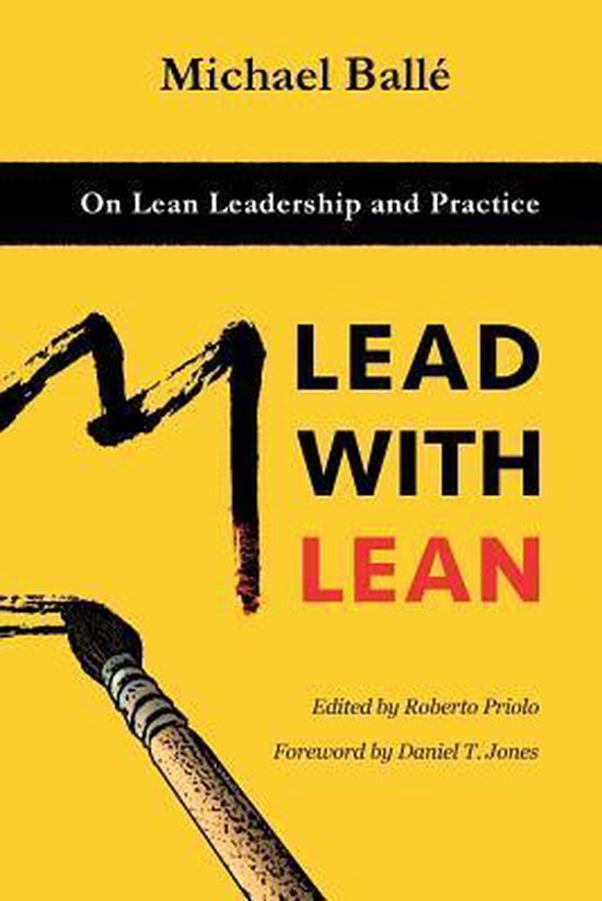Lead with Lean Sur le leadership et la pratique Lean