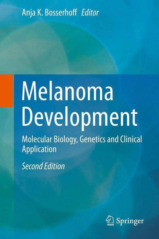 Melanoma DevelopmentEbook Molecular Biology, Genetics and Clinical Application