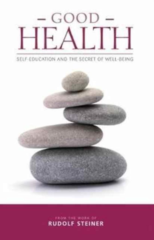 Good Health Self-Education and the Secret of Well-Being