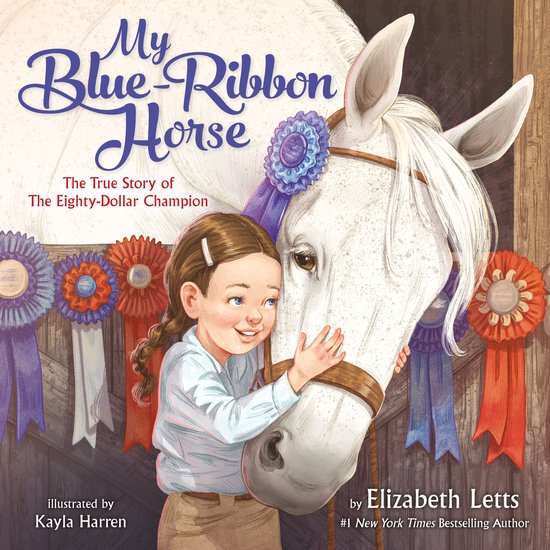 My Blue-Ribbon HorseEbook The True Story of the Eighty-Dollar Champion