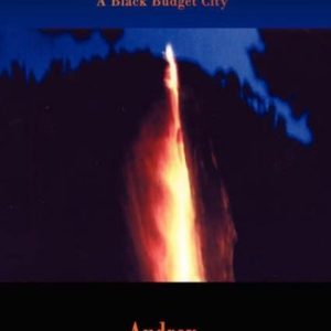 Let the Fire Fall! Une ville Budget noire Let the Fire Fall! Une ville Budget noire